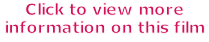 Click to view more information on this film